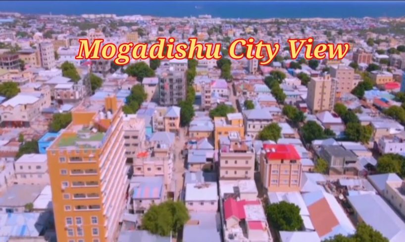 Mogadishu City View - Full HD Drone Camera - Quruxda Caasimadda Somalia Ee Muqdisho