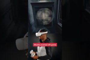 Worlds scariest VR game