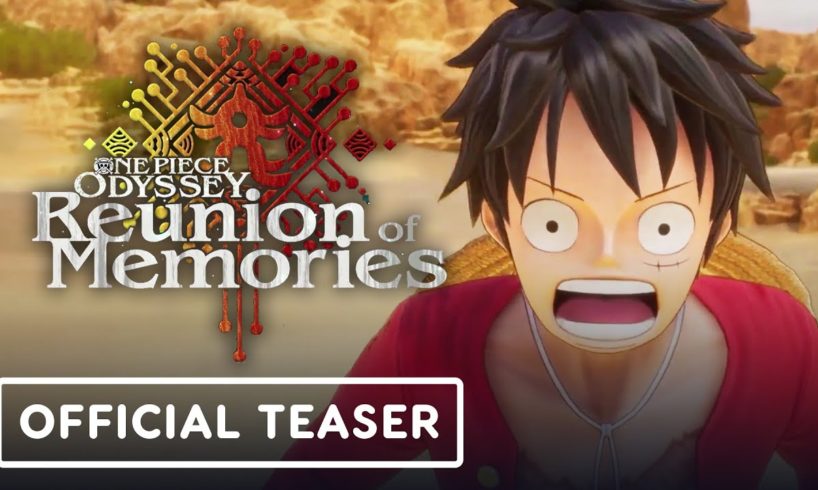 One Piece Odyssey - Official Reunion of Memories Teaser Trailer