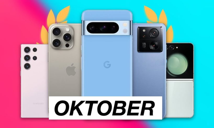 Die BESTEN SMARTPHONES Oktober 2023 (Kaufberatung zu jedem Preis)