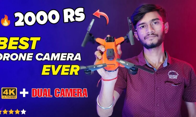Best Drone Camera Under ₹2,000 with 4K Ultra HD & Dual Camera