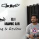 DJI Mavic Air Unboxing & Review || My New Drone Camera 🔥