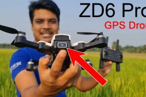 পানির দামে প্রফেশনাল ড্রোন ক্যামেরা কিনুন, ZD6  Pro GPS Drone Camera Review in Water Prices