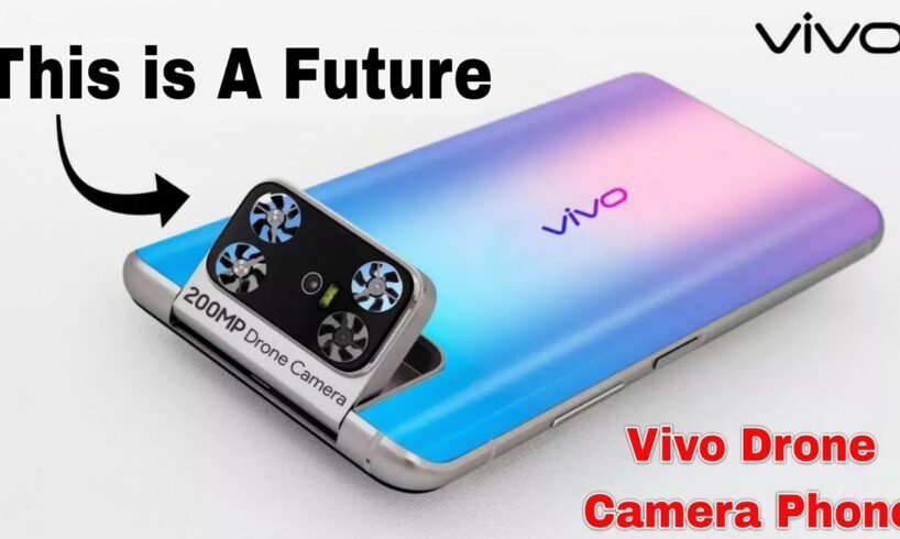 Vivo Flying Drone Camera Phone Release Date | Drone Camera Phone | Vivo Drone Camera Phone