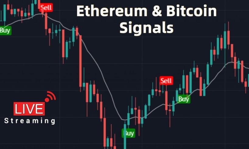 Live Bitcoin & Ethereum Signals | ETH | BTC | USDT - Live Streaming