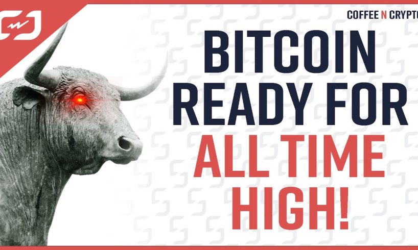 BITCOIN READY FOR NEW ALL-TIME HIGH! These 4 Coins Look AMAZING! Coffee N Crypto LIVE