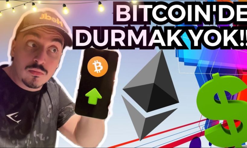 BITCOIN'DE DURMAK YOK!! ALTCOINLERDE FIRSAT!!