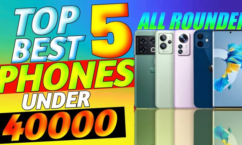 Top 5 Best Smartphone Under 40000 | Best Smartphone Under 40000 #shorts #trending #share