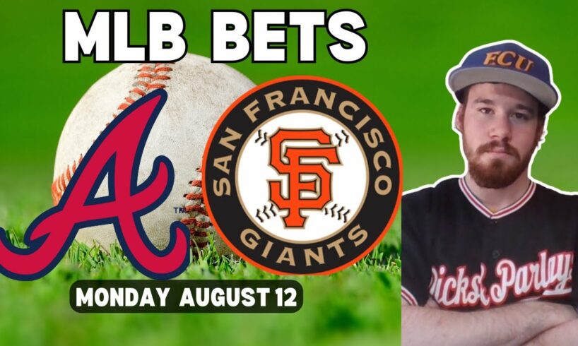 MLB Free Pick For August 12th, 2024 - Atlanta Braves @ San Francisco Giants | Earle Sports Bets