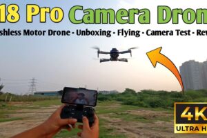 P18 Pro Brushless Motor Dual Camera Drone Unboxing, Flying, Camera Test & Review