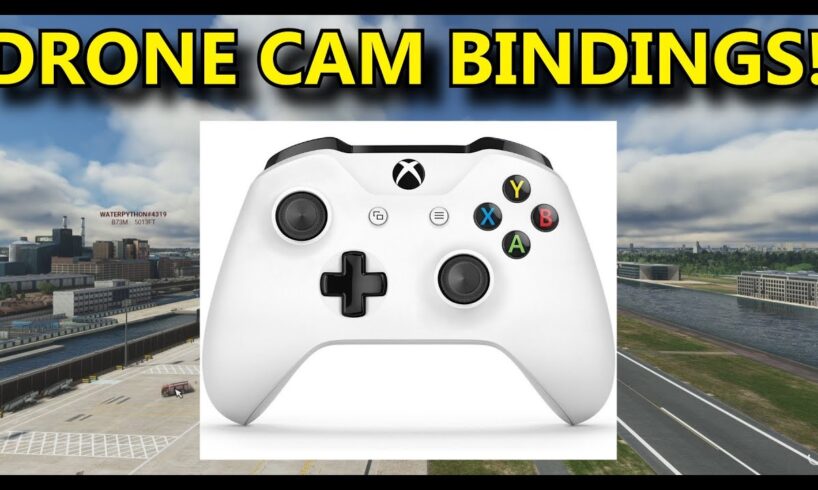 FS2020: Drone Camera Bindings - Using the Xbox Gamepad Purely For Drone Controls!