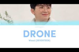 SEVENTEEN Woozi 'Drone (Camera)' Lyrics (가사/Romanized)