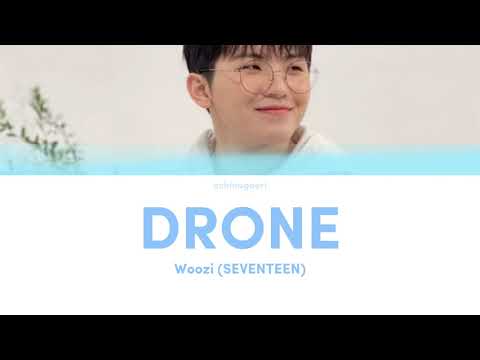 SEVENTEEN Woozi 'Drone (Camera)' Lyrics (가사/Romanized)