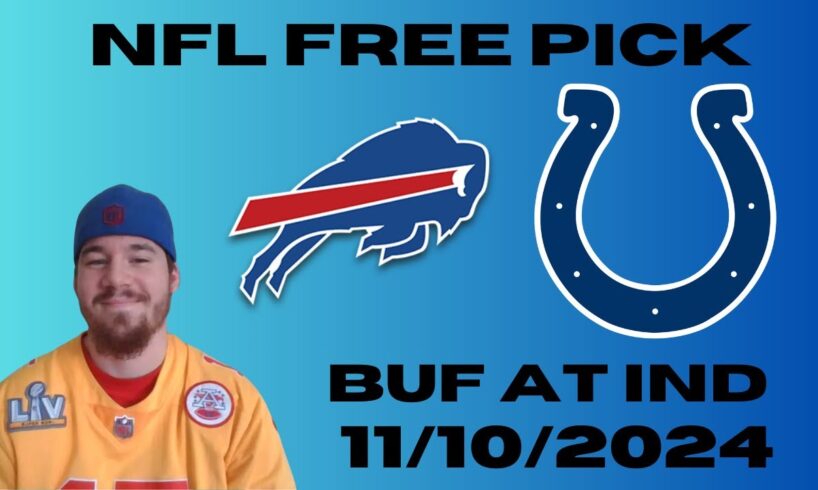 NFL Free Pick For November 10th, 2024- Buffalo Bills at Indianapolis Colts | Earle Sports Bets