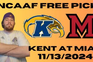 NCAAF Free Pick For November 13th, 2024- Kent State at Miami Ohio | Earle Sports Bets