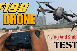 F198 Drone 4K Dual Camera Drone  | Camera Drone Flying Test and Camera text | Stability test