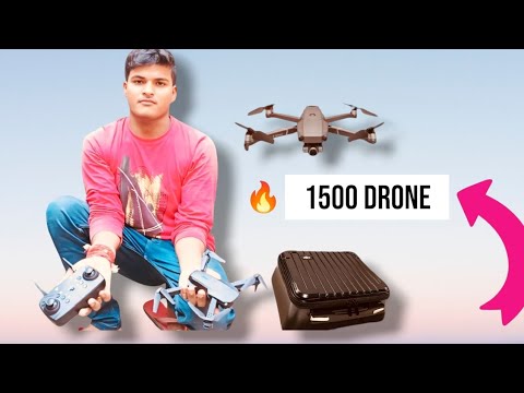 BEST BUDGET DRONE CAMERA UNBOXING BEST DRONE UNDER 1500 TEST PASS