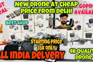 Delhi Drone Market | Dji Drone Cheapest Price GoPro Second Hand Drone | Camera Market In Delhi