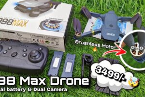 998 Max Drone Camera With Brushless motor 💥 Unboxing And Review