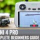 DJI Mini 4 Pro: The Complete Beginners Guide